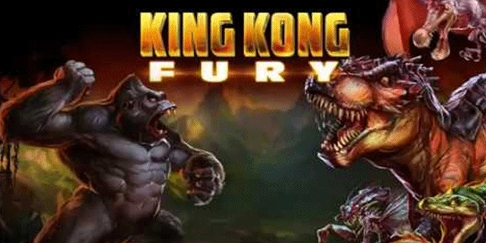 Strategi Dan Pola Terbaik King Kong Fury Bongkar Kemenangan