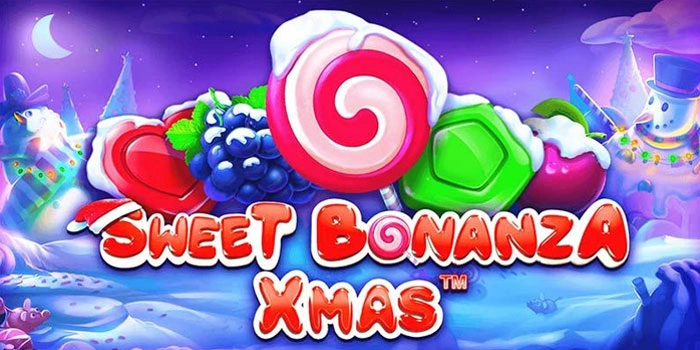 Tips Cerdas Raih Jackpot Besar Slot Sweet Bonanza Xmas