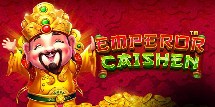 Rahasia Jitu Untuk Menang Jackpot di Slot Emperor Caishen